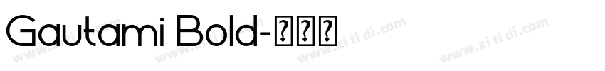 Gautami Bold字体转换